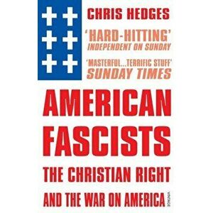 American Fascists, Paperback - Chris Hedges imagine