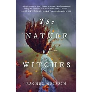 The Nature of Witches, Hardcover - Rachel Griffin imagine