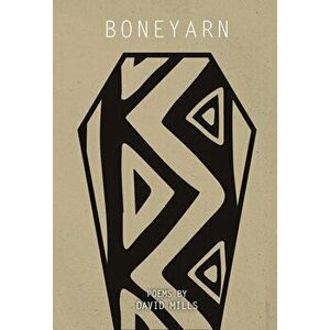 Boneyarn, Paperback - David Mills imagine