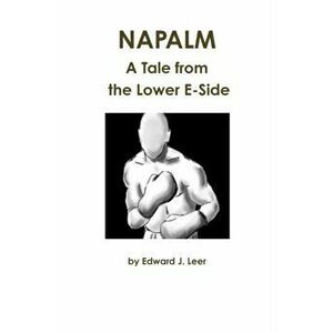 Napalm, Paperback - Edward Leer imagine
