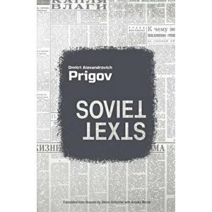 Sovietexts, Calculations, & Other Writings, Paperback - Dmitri Prigov imagine