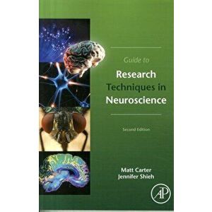 Guide to Research Techniques in Neuroscience, Paperback - Jennifer C. Shieh imagine
