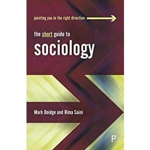 Short Guide to Sociology, Paperback - Rima Saini imagine