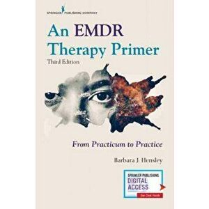 EMDR Therapy Primer, Paperback - Barbara J. Hensley imagine