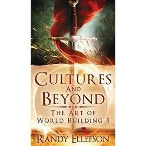Cultures and Beyond, Hardcover - Randy Ellefson imagine