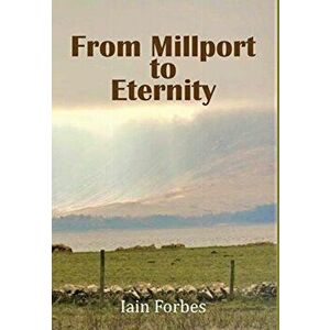From Millport to Eternity, Hardcover - Iain Forbes imagine