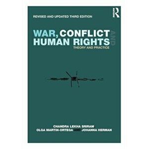 War, Conflict and Human Rights. Theory and Practice, Paperback - Johanna Herman imagine