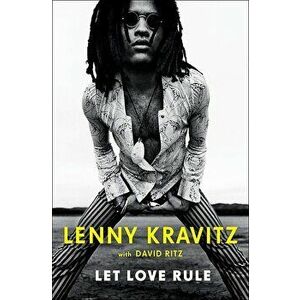 Let Love Rule - Lenny Kravitz, David Ritz imagine