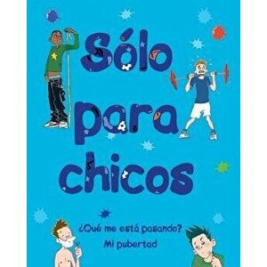 Slo Para Chicos: qu Me Est Pasando? Mi Pubertad, Hardcover - Matt Crossick imagine
