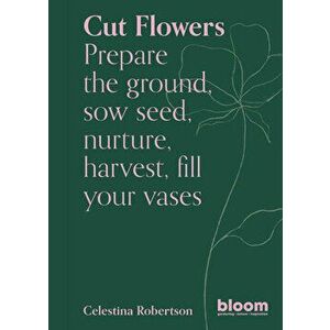 Cut Flowers, Paperback - Celestina Robertson imagine