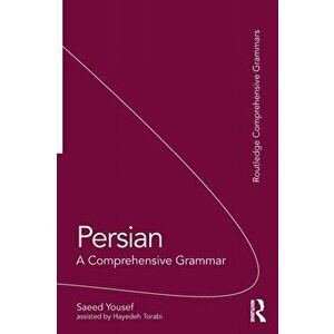 Persian. A Comprehensive Grammar, Paperback - Saeed Yousef imagine