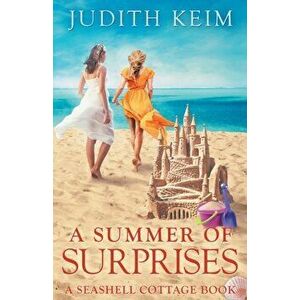 A Summer of Surprises, Paperback - Judith Keim imagine