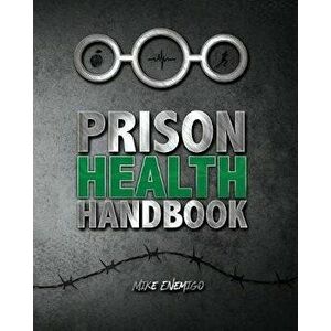 Prison Health Handbook, Paperback - Freebird Publishers imagine