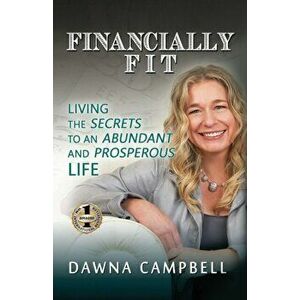Financially Fit, Paperback - Dawna Campbell imagine