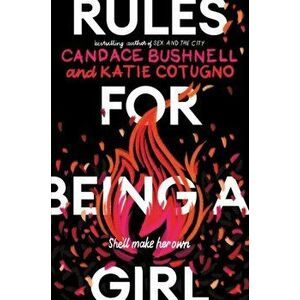 Rules for Being a Girl, Paperback - Candace Bushnell imagine