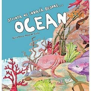 Stiinta ne invata despre ocean - Nuria Roca, Alejandro Algarra imagine