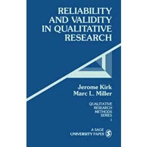 Reliability and Validity in Qualitative Research, Paperback - Marc L. Miller imagine