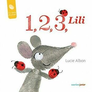Lili - 1, 2, 3, numerele - Lucie Albon imagine