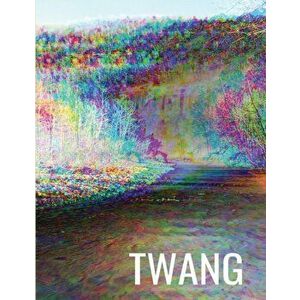 Twang, Paperback - Brody Parrish Craig imagine