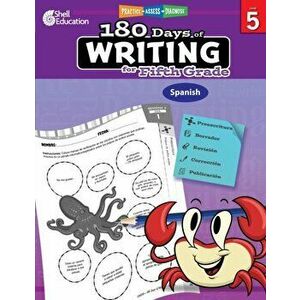 180 Days of Writing for Fifth Grade (Spanish): Practice, Assess, Diagnose, Paperback - Torrey Maloof imagine