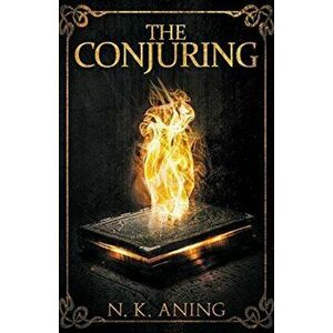 The Conjuring, Paperback - N. K. Aning imagine