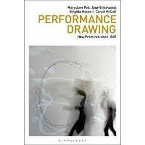 Performance Drawing. New Practices since 1945, Paperback - *** imagine