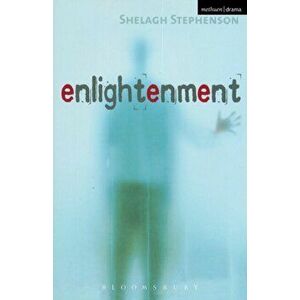 Enlightenment, Paperback - Shelagh Stephenson imagine