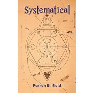 Systematical, Paperback - Farren B. Ifield imagine