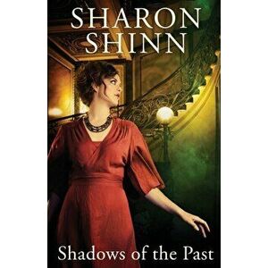 Shadows of the Past, Paperback - Sharon Shinn imagine