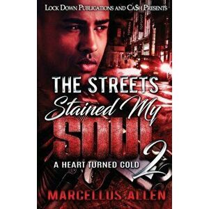 The Streets Stained my Soul 2, Paperback - Marcellus Allen imagine