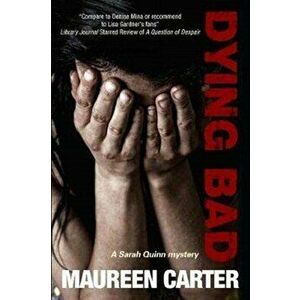Dying Bad, Hardback - Maureen Carter imagine
