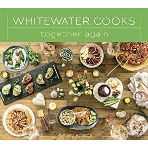 Whitewater Cooks Together Again, 5, Paperback - Shelley Adams imagine