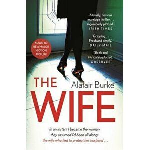 The Wife. Main, Paperback - Alafair Burke imagine