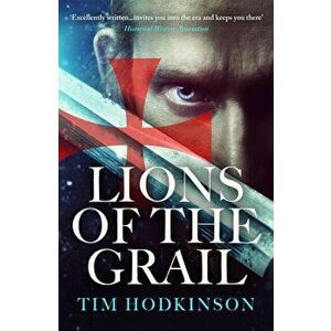 Lions of the Grail, Paperback - Tim Hodkinson imagine