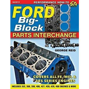 Ford Big-Block Parts Interchange, Paperback - Reid George imagine