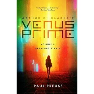 Arthur C. Clarke's Venus Prime 1-Breaking Strain, Paperback - Paul Preuss imagine
