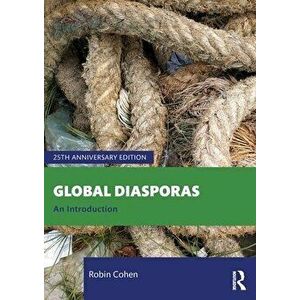Global Diasporas. An Introduction, 3 ed, Paperback - Robin Cohen imagine