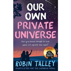 Our Own Private Universe, Paperback - Robin Talley imagine