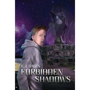 Forbidden Shadows, Paperback - E. J. Dales imagine