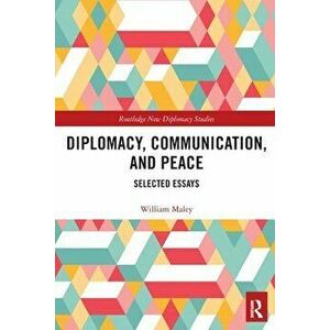 Diplomacy, Communication, and Peace. Selected Essays, Paperback - *** imagine