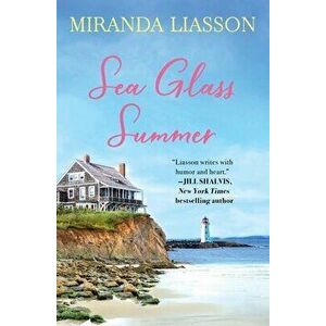 Sea Glass Summer, Paperback - Miranda Liasson imagine