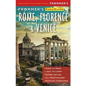 Frommer's EasyGuide to Rome, Florence and Venice. 8 ed, Paperback - Donald Strachan imagine