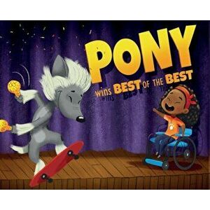 Pony Wins the Best of the Best, Hardcover - Rachelle Jones Smith imagine