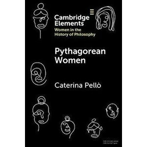 Pythagorean Women, Paperback - Caterina Pello imagine