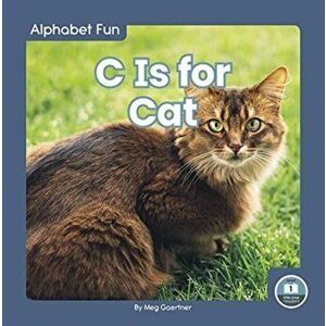 Alphabet Fun: C is for Cat, Paperback - Meg Gaertner imagine