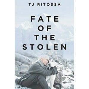 Fate of the Stolen, Paperback - Tj Ritossa imagine
