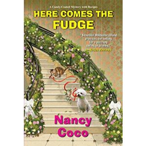 Here Comes the Fudge, Paperback - Nancy Coco imagine