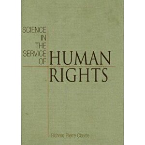 Science in the Service of Human Rights, Paperback - Richard Pierre Claude imagine