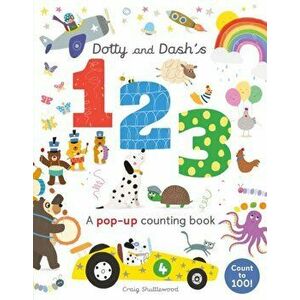 Dotty and Dash's 1, 2, 3 - Patricia Hegarty imagine