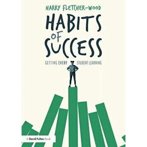 Habits of Success: Getting Every Student Learning, Paperback - *** imagine